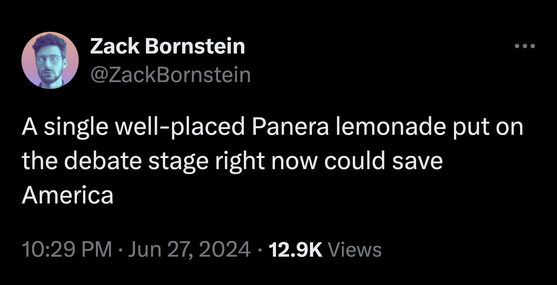 screenshot - Zack Bornstein A single wellplaced Panera lemonade put on the debate stage right now could save America Views